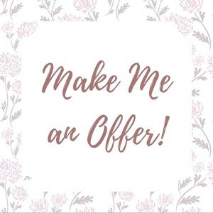 Feel free to make a reasonable offer